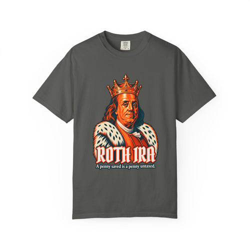 Roth IRA King Tee | Comfort Colors